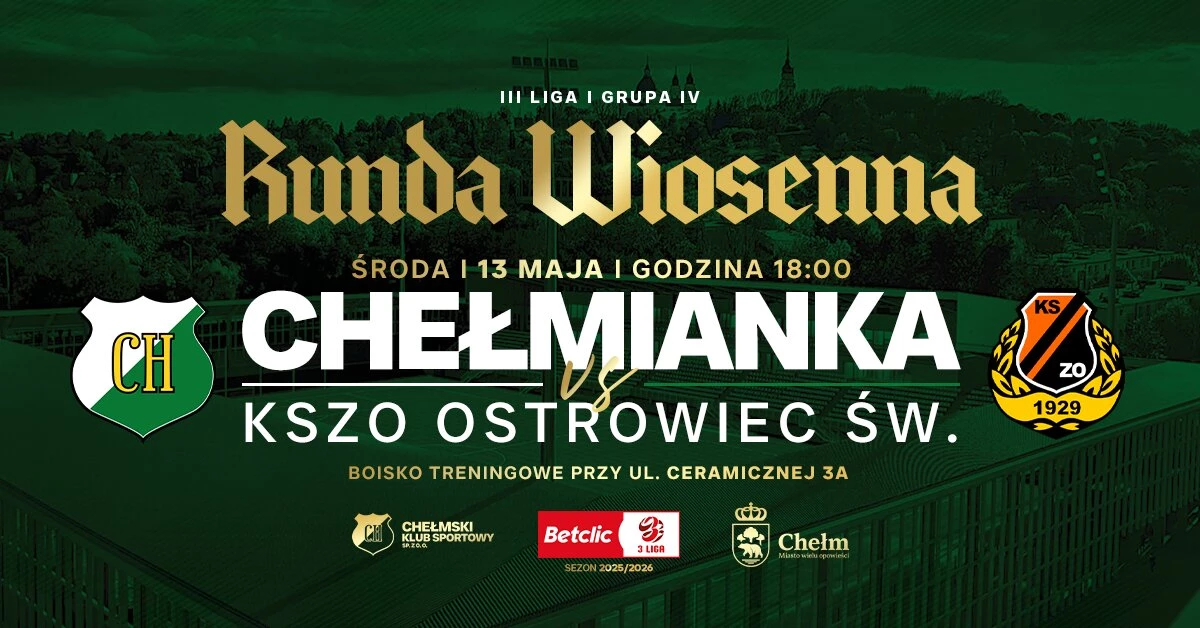 ChKS Chełmianka Chełm vs KSZO Ostrowiec Św.